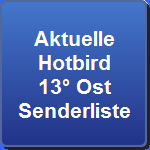 Aktuelle
Hotbird
13° Ost
Senderliste